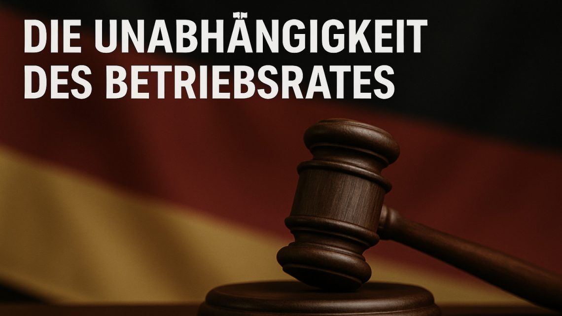Die gesetzlich garantierte Unabhängigkeit